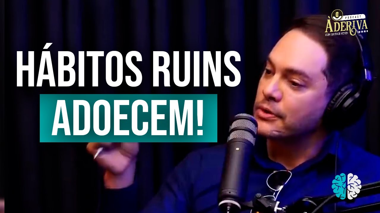 HÁBITOS ruins GERAM doenças