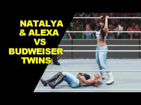 WWE 2K19 Natalya & Alexa Bliss vs The Budweiser Twins - Elimination Tag