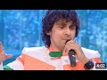 Sandeshe Aate Hain Sonu Nigam Aditya Narayan SaReGaMaPa Sonunigam Sandesheaatehai Border
