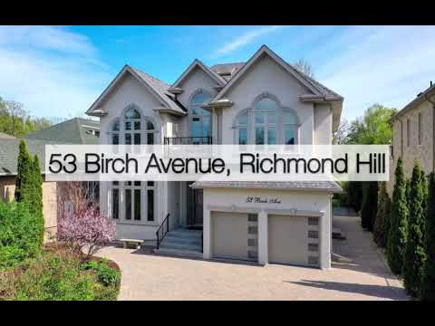 53 Birch Ave in Richmond Hill 4+1 bdr and 6 bath House just listed For Sale!