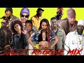 Sweet Reggae Mix 2024 CAN T CHANGE Cecile Busy Alaine Romain Virgo Chris Martin YG Marley Jah Cure