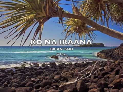 KO NA IRAANA by Brian Taki - Kiribati@tm..