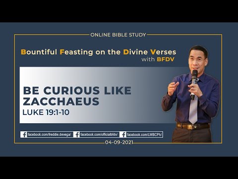 Be Curious Like Zacchaeus (Luke 19:1-10)