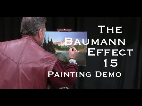 Baumann Effect 15 Painting Demonstration "How to Start a Masterpiece!"