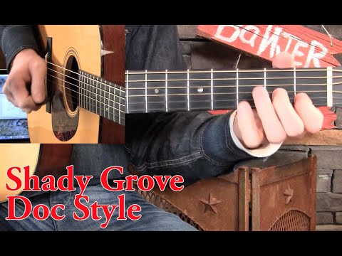 Shady Grove Guitar Lesson- Doc Watson Syle!