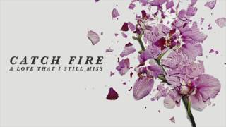 Catch Fire - Curfew (feat. Wes Thompson)