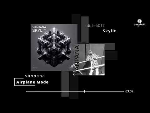 vanpana - Airplane Mode [DTDARK017]