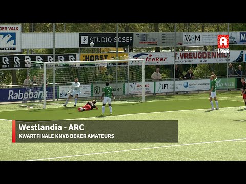 Samenvatting Westlandia - ARC (kwartfinale KNVB Beker voor amateurs, 19 april 2025)