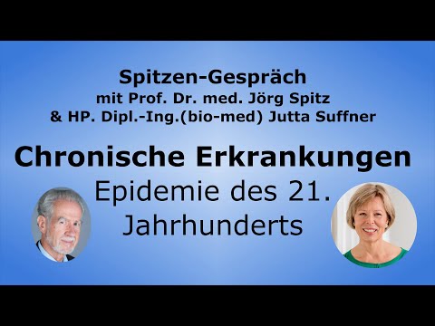 Chronische Erkrankungen - Epidemie des 21. Jahrhunderts - Spitzen Gespräch mit Jutta Suffner