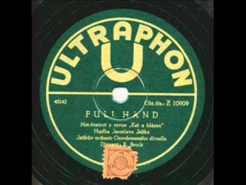 Jaroslav Ježek, Full Hand. Praha 1934