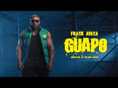 Frank Avana - Guapo [Official Video]