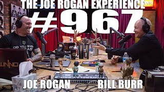 Joe Rogan Experience #967 - Bill Burr