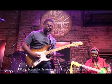 James Ross @ (Guitarist) Jubu Smith - "Anniversary /Live In St. Louis" - www.Jross-tv.com(St. Louis)