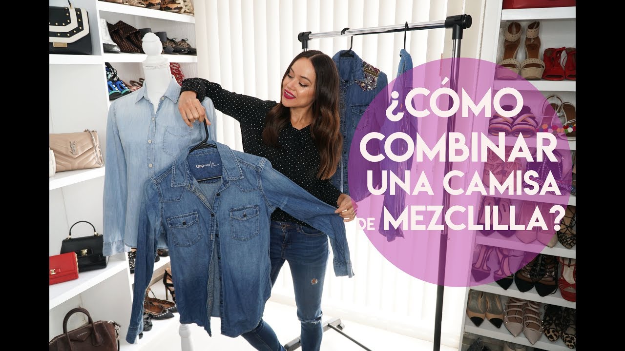 ¿Cómo combinar una camisa de mezclilla en diferentes outifts #TipsDeEstilo