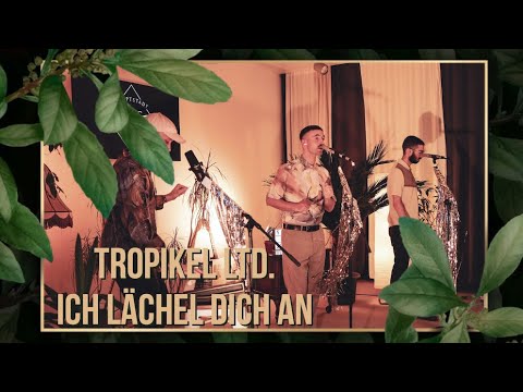 Ich lächel dich an - Tropikel Ltd. #SafariSession live im TV und Radio