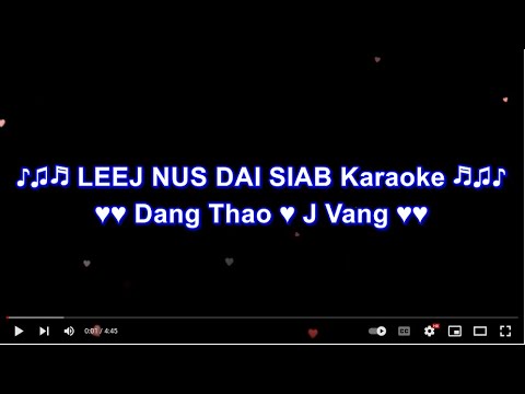 Leej Nus Dai Siab Karaoke by Dang Thao and J Vang