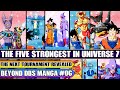 Beyond Dragon Ball Super The Top 5 Strongest Warriors Confront Goku And Vegeta New Rules Explained