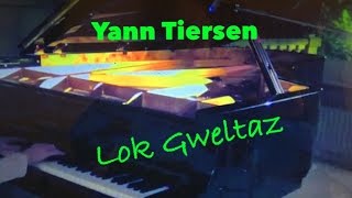 Yann TIERSEN : &quot; Lok Gweltaz &quot; ( Album EUSA )