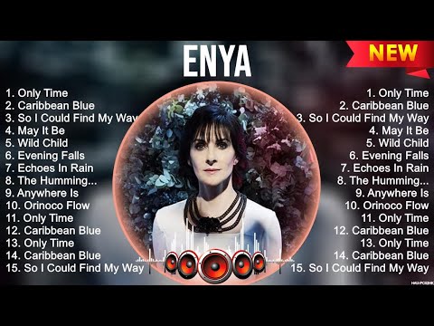 Enya Top Hits Popular Songs   Top 10 Song Collection