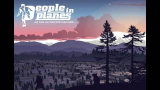 People In Planes - Falling By The Wayside [HQ]