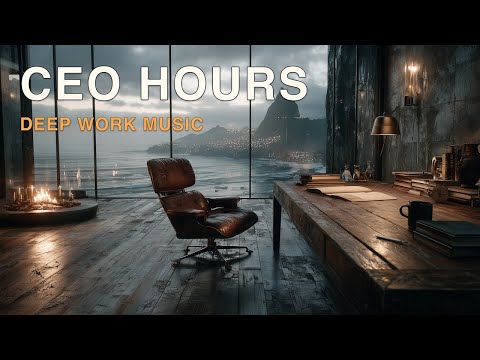 CEO Hours Deep Work Music ~ Calm Founder Focus & Flow State | Cinematic Strategy Sounds