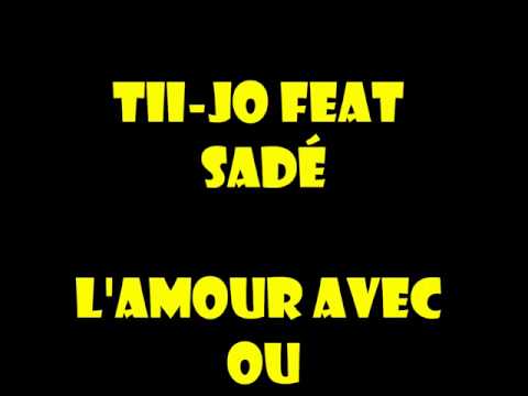 Dj_jor974 mix tii-jo feat sadé l amour avec ou mix
