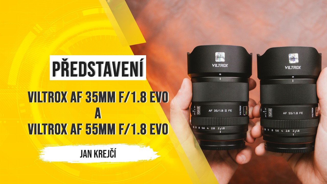 YouTube video - Viltrox EVO: Představení 35mm f/1.8 a 55mm f/1.8