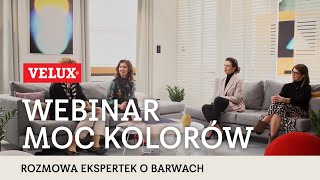 Webinar "Moc Kolorów" firmy VELUX - rozmowa ekspertek