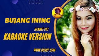 Download lagu BUJANG INING_RANNEE PAT (KARAOKE VERSION) mp3