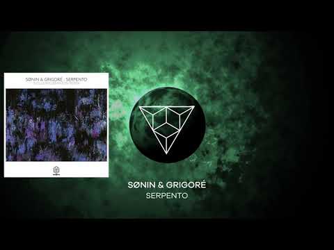 SØNIN & Grigoré - Serpento (Original Mix)