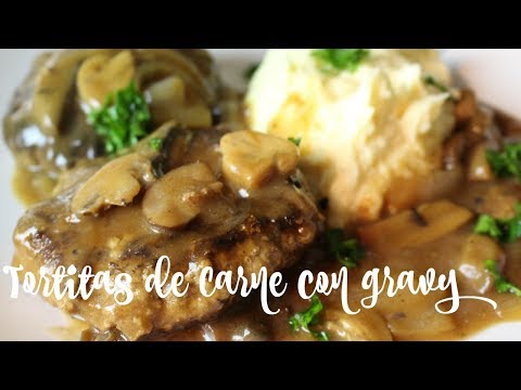 Tortitas de Carne con Gravy de Champiñones|MARILYN MILES