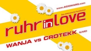 Ruhr In Love 2014 - Wanja vs Crotekk (Live) @ Acid Wars - 05.07.2014