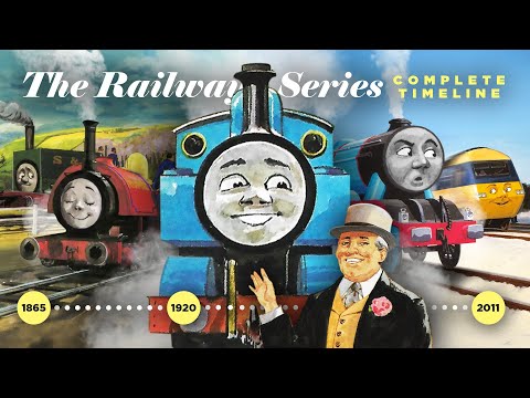 The COMPLETE Railway Series Timeline (2024) - Every Major Event from 1806 to Today