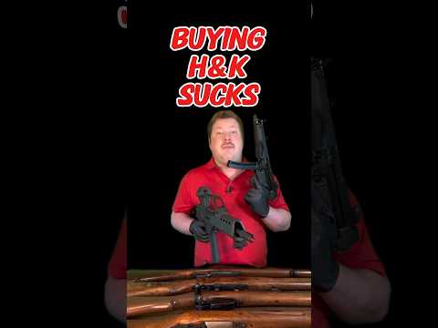 Why buying H&K is a NIGHTMARE!