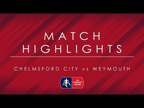 Chelmsford City 2-1 Weymouth - Emirates FA Cup