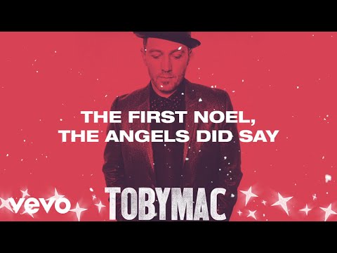 TobyMac - The First Noel (Lyric Video) ft. Owl City