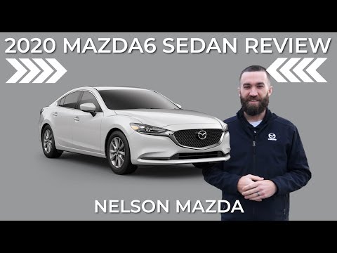 2020 Mazda6 Sedan Review | Nelson Mazda | Discover The Nelson Difference!