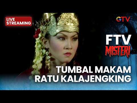 🔴 TUMBAL MAKAM RATU KALAJENGKING | LIVE FTV MISTERI | 25 FEBRUARI 2026