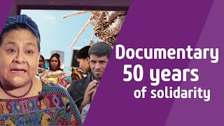 Documentary Development and Peace - 50 Years of Solidarity