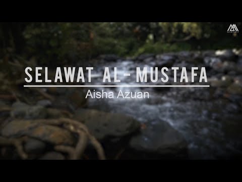 SELAWAT AL-MUSTAFA Aisha Azuan - Composer: Ustaz Fathi Naim