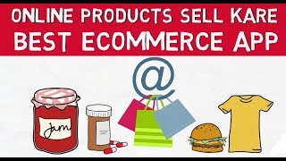 How to SELL Products Online Homemade | Best Ecommerce website App 2018