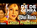 De Le Gehra | Dhol Remix | Lahoria Production | Balbir Baporai | Old Punjabi Song | DJ Rathore Remix