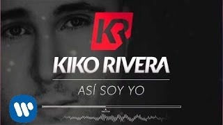 Kiko Rivera - Así soy yo (Audio) #CarácterLatino