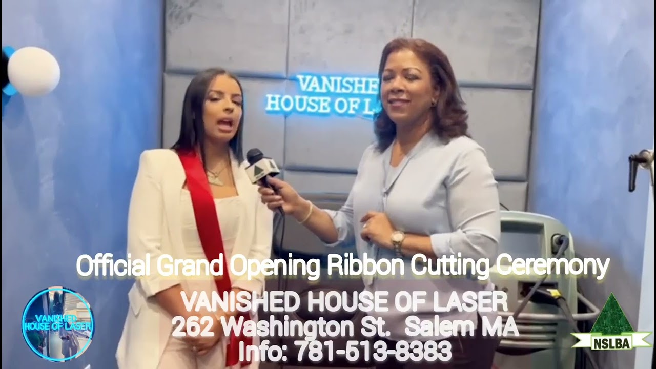 VANISHED HOUSE OF LASER official Grand Opening Ribbon Cutting Ceremony, Salem Ma NSLBA