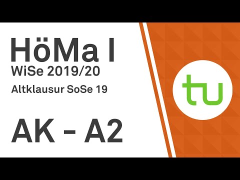 Altklausur SoSe19 A2 – TU Dortmund, Höhere Mathematik I (BCI/BW/MLW)