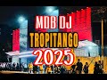 TROPITANGO 2025 NUEVOS COLOMBIANOS MDB DJ