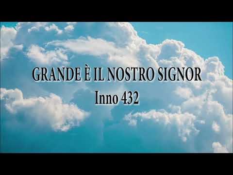 INNO 432 GRANDE E' IL NOSTRO SIGNOR