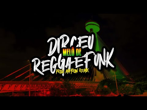MELÔ DE DIRCEU VS REGGAEFUNK 2023 • MAYRON REMIX O MORAL