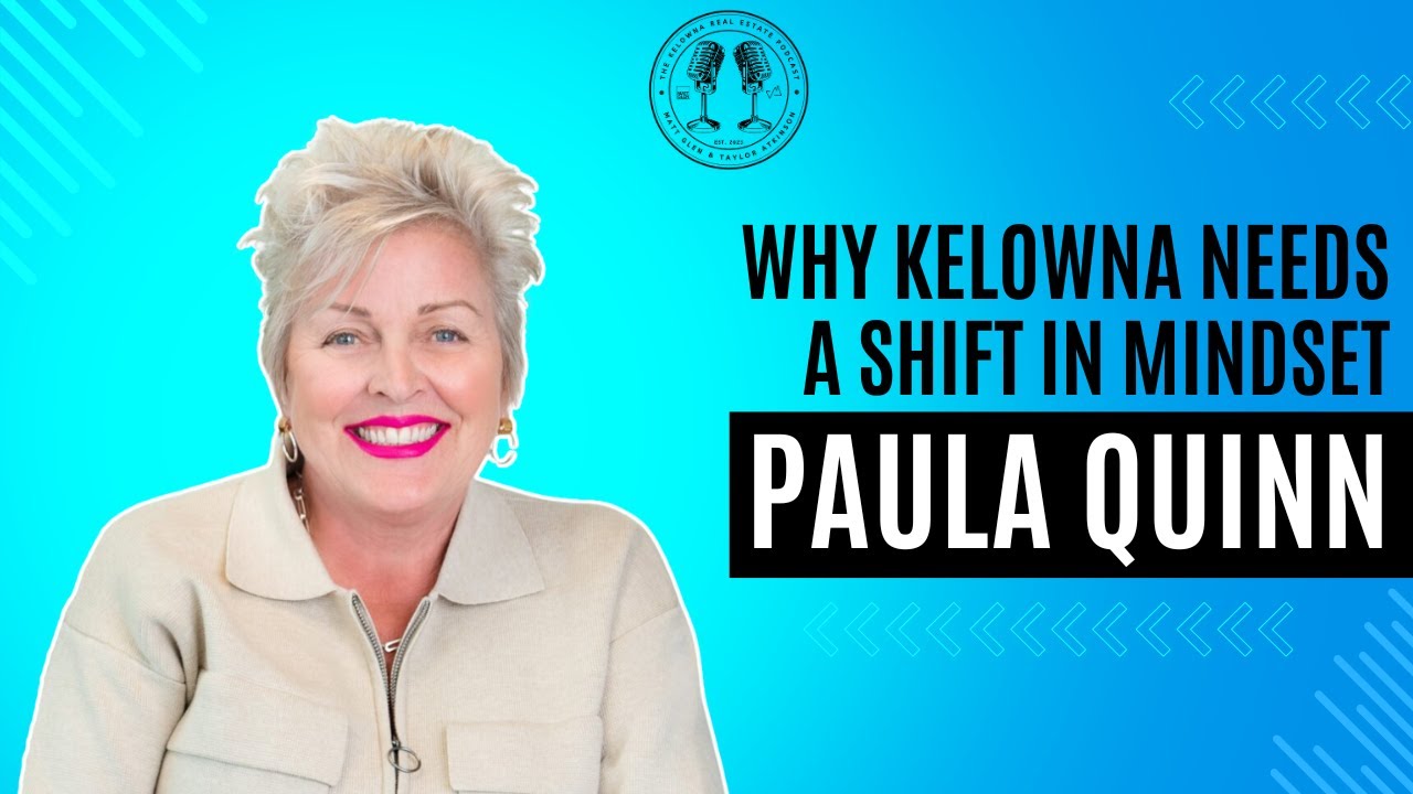 110: The Current State of Downtown Kelowna with Downtown Kelowna Association's Paula Quinn