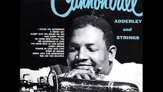 Cannonball Adderley. You Are Too Beautiful